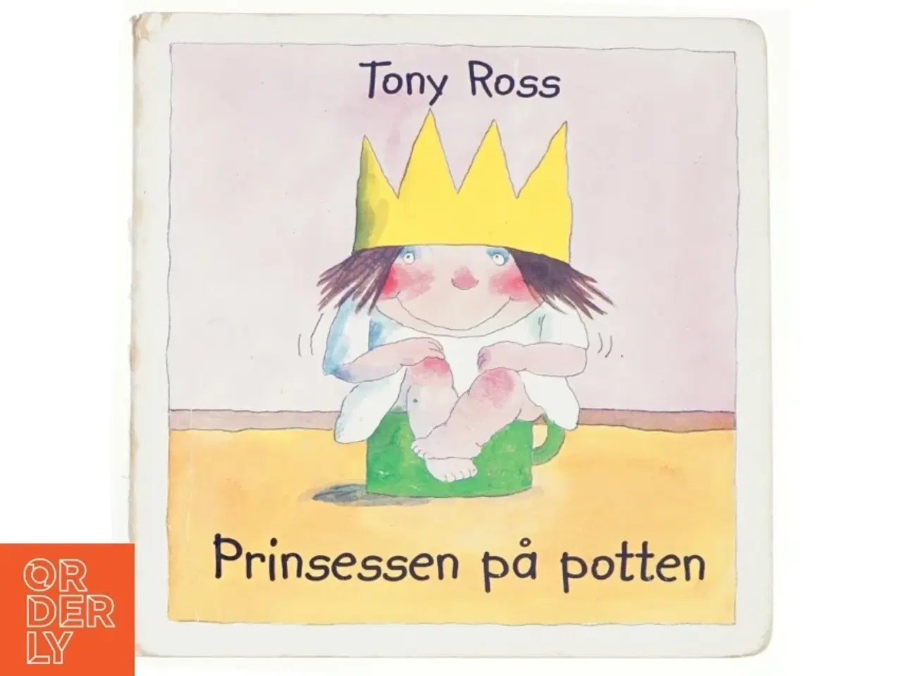 Billede 1 - Prinsessen på potten af Tony Ross, Jørn E. Albert (Bog)