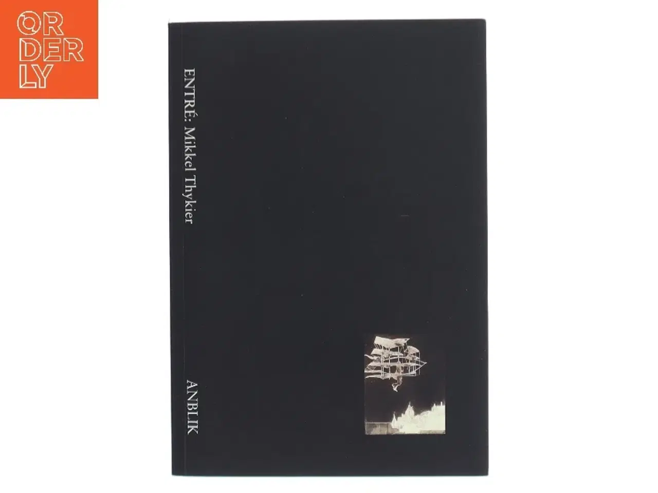 Billede 1 - ENTRÉ af Mikkel Thykier (Bog)