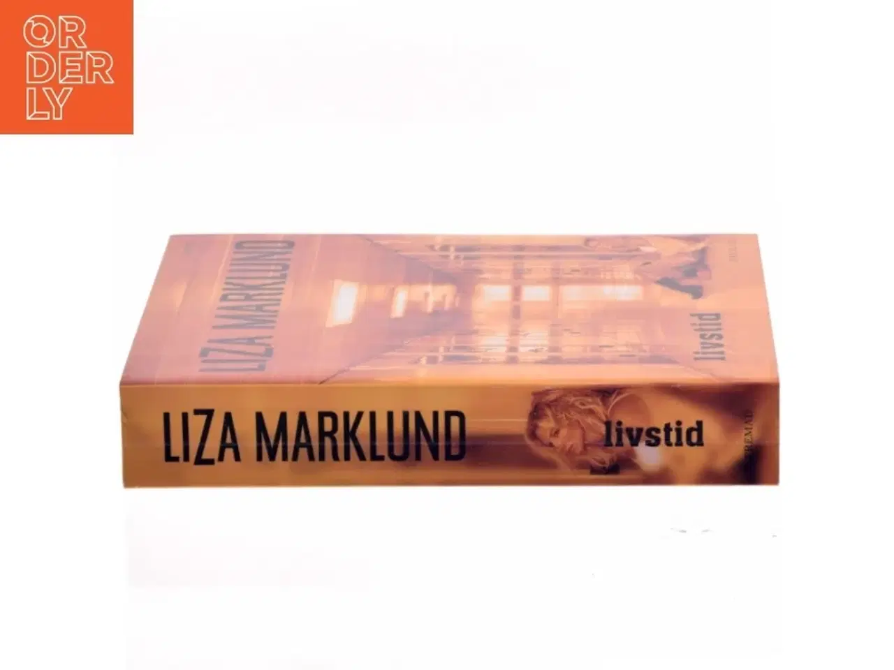 Billede 2 - Livstid : krimi af Liza Marklund (Bog)