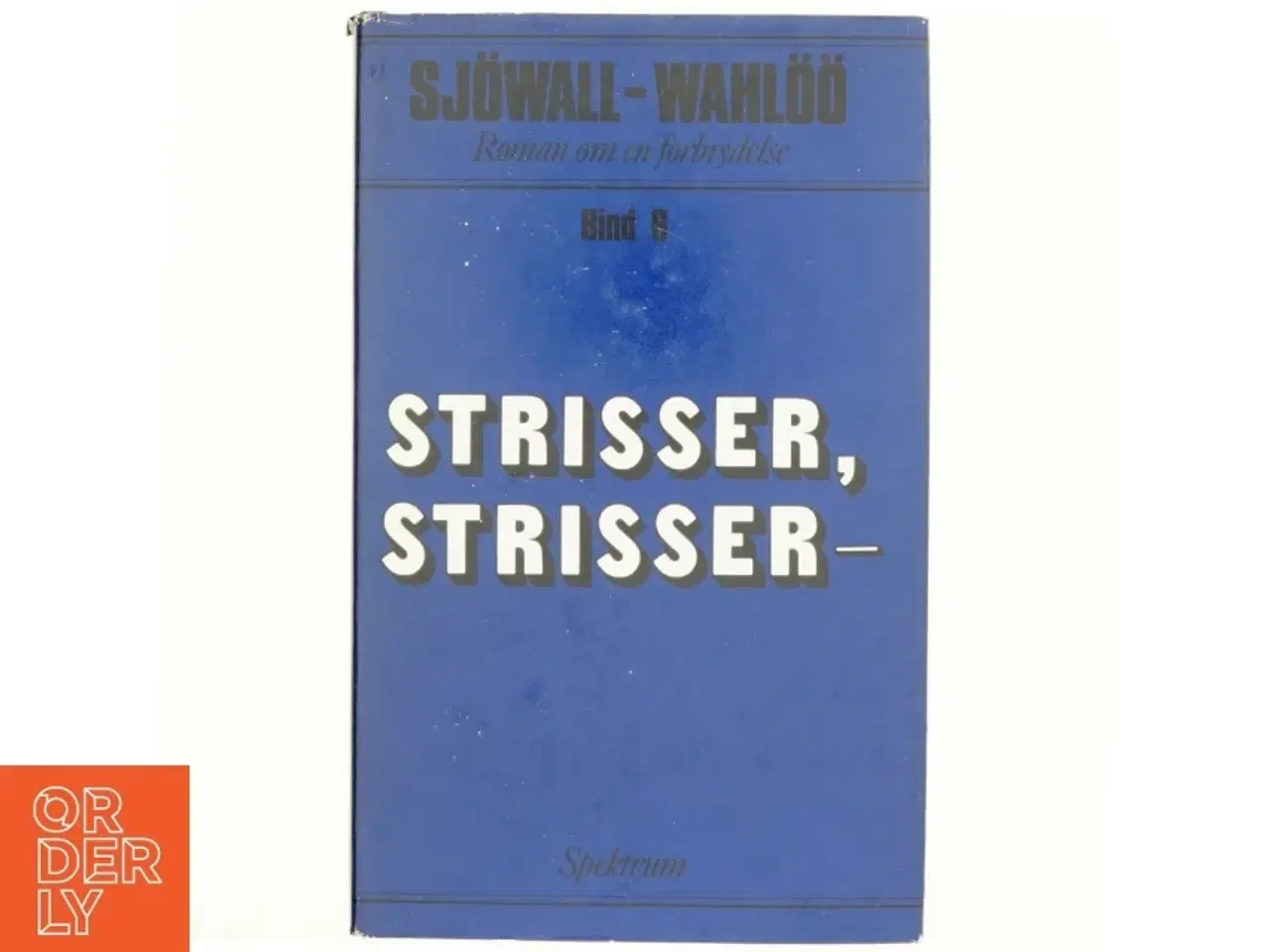 Billede 1 - Strisser, strisser af Sjwall og Wahl (b0g)