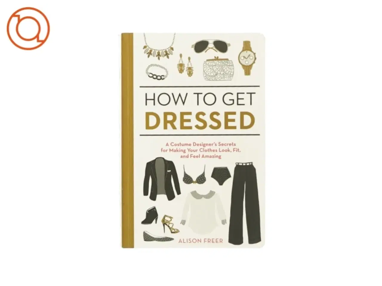 Billede 1 - How to get dressed af Alison Freer (bog)