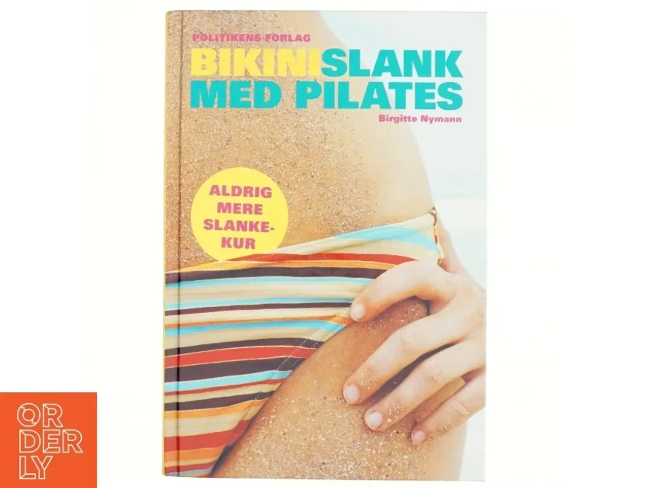 Billede 1 - Bikinislank med pilates af Birgitte Nymann (Bog)