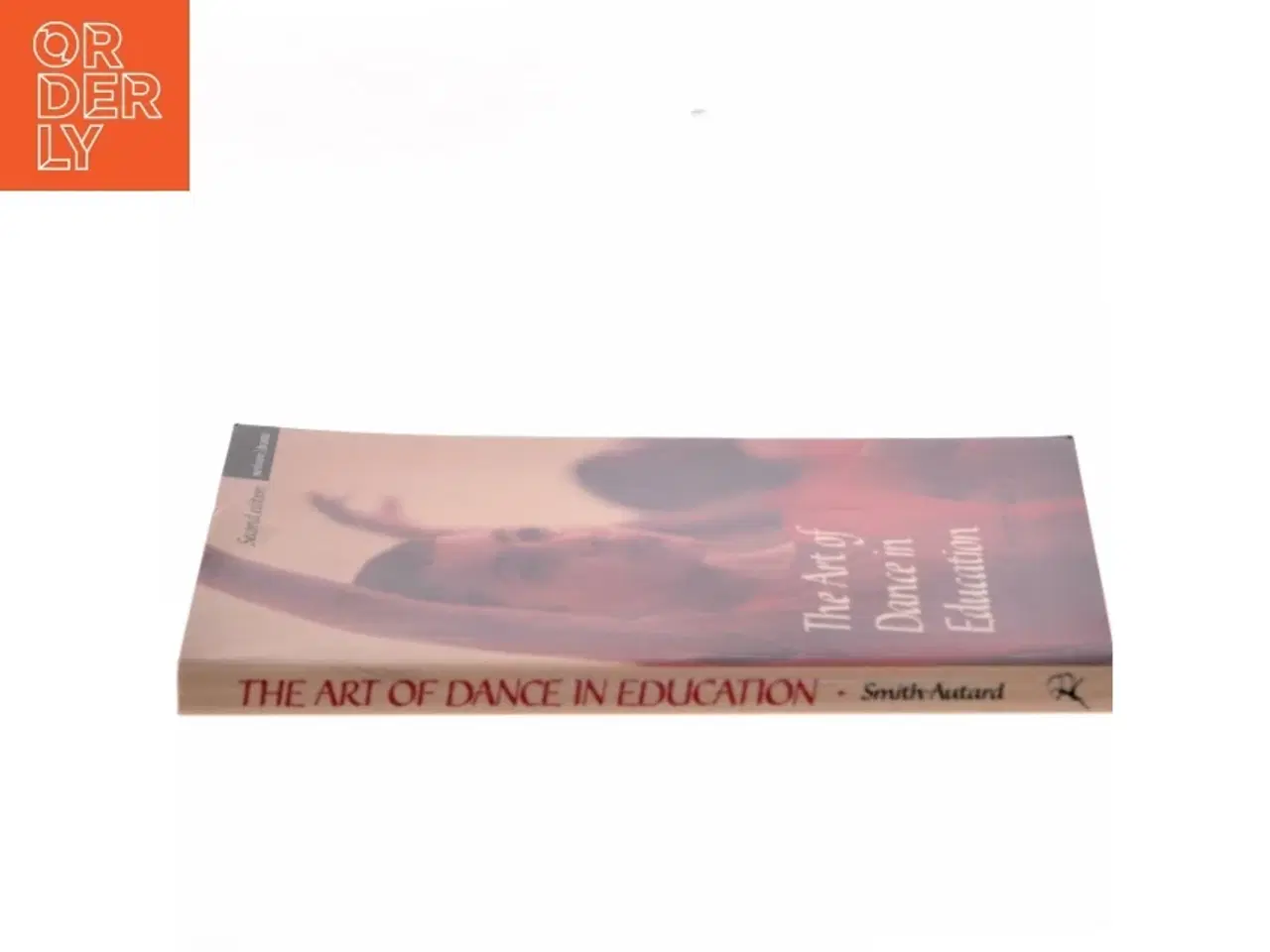 Billede 2 - The art of dance in education af Jacqueline M. Smith-Autard (1939-) (Bog)