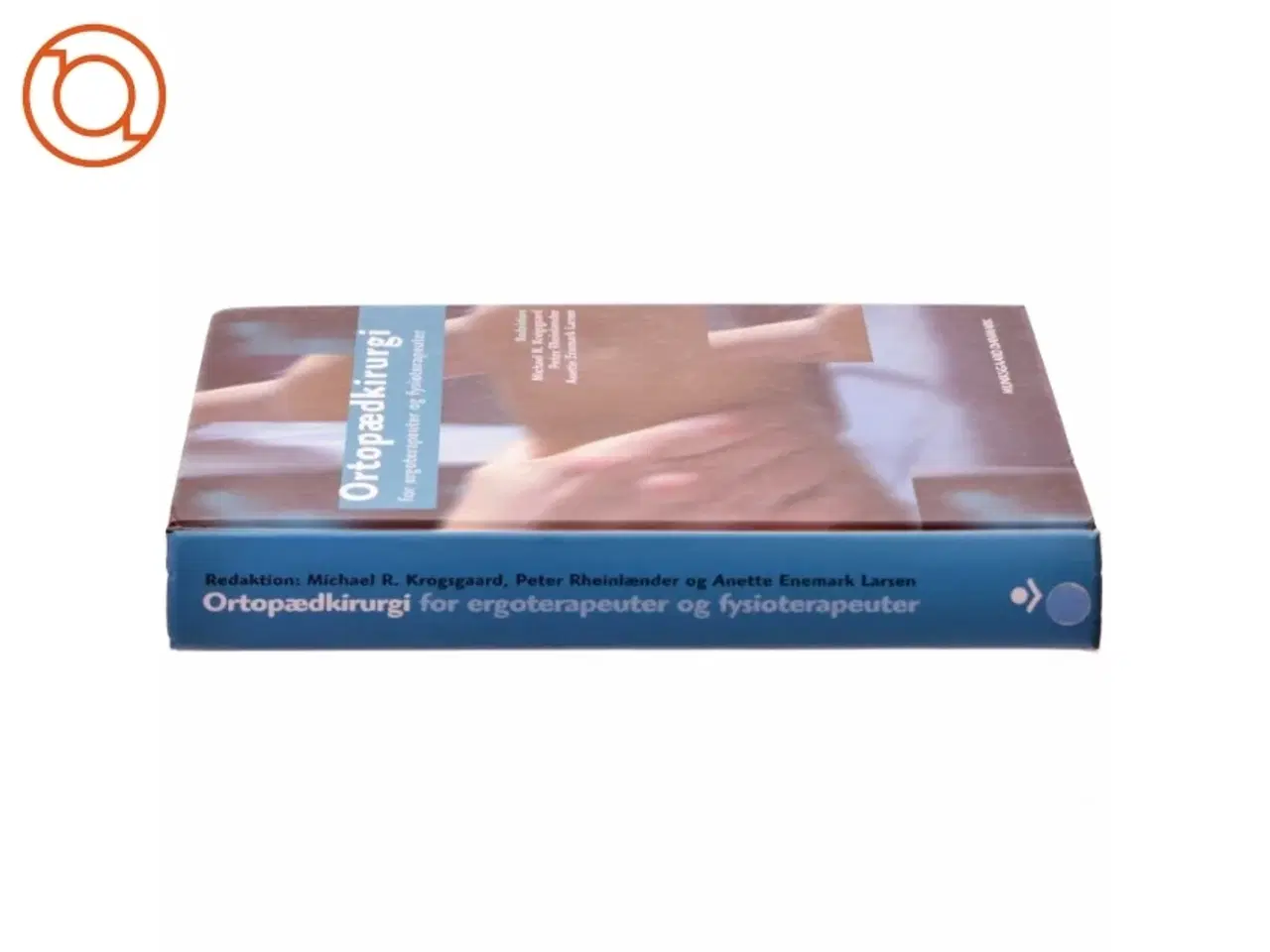 Billede 2 - Ortopædkirurgi for ergoterapeuter og fysioterapeuter (Bog)