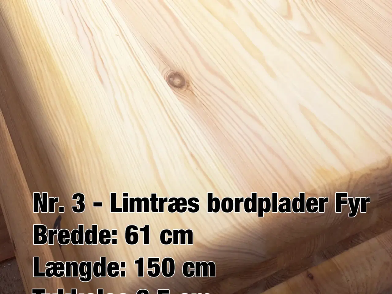 Billede 2 - Bordplade fyr 61x150 cm 3,5 cm