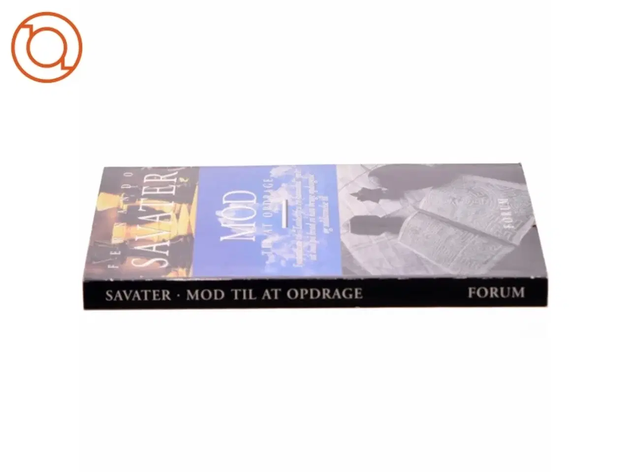 Billede 2 - Mod til at opdrage af Fernando Savater (Bog)