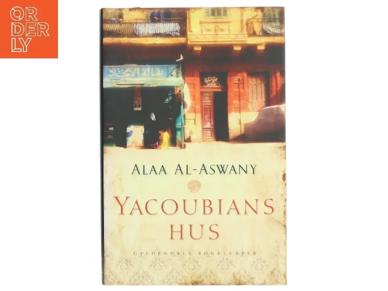 Billede 1 - YACOUNIANS HUS af ALAA AL - ASWANY (Bog)