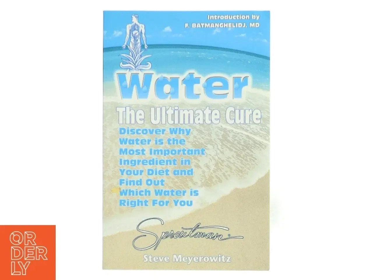 Billede 1 - Water - The Ultimate Cure af Steve Meyerowitz (Bog)