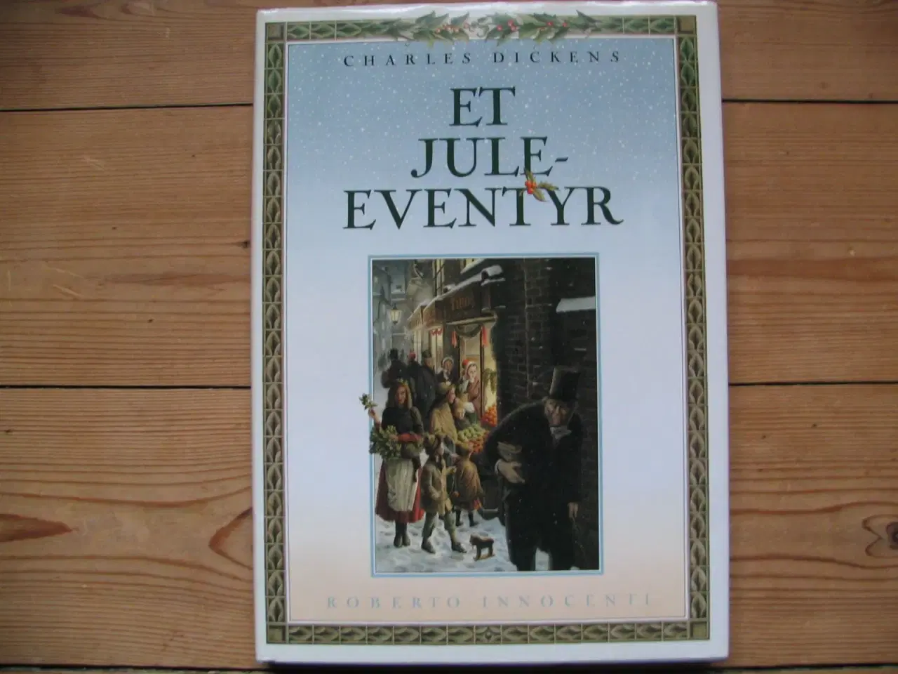 Billede 1 - Charles Dickens. Et juleeventyr