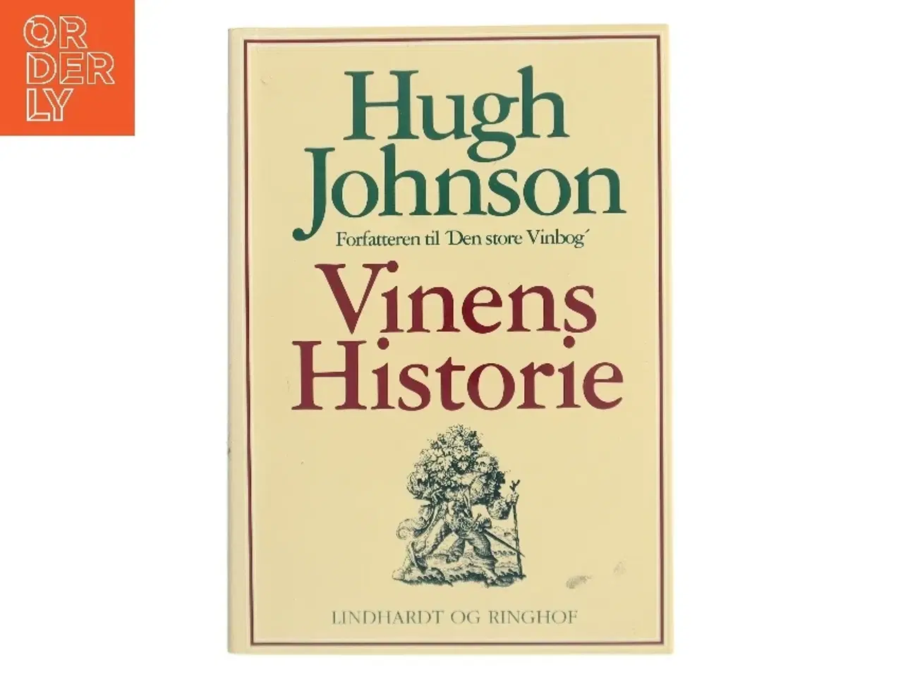 Billede 1 - Vinens Historie af Hugh Johnson (Bog)