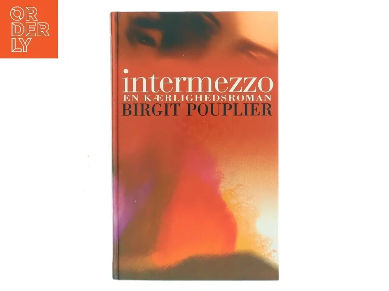 Billede 1 - Intermezzo : en kærlighedsroman af Birgit Pouplier (Bog)