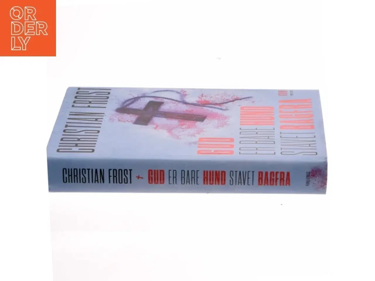 Billede 2 - Gud er bare hund stavet bagfra : krimi af Christian Frost (Bog)