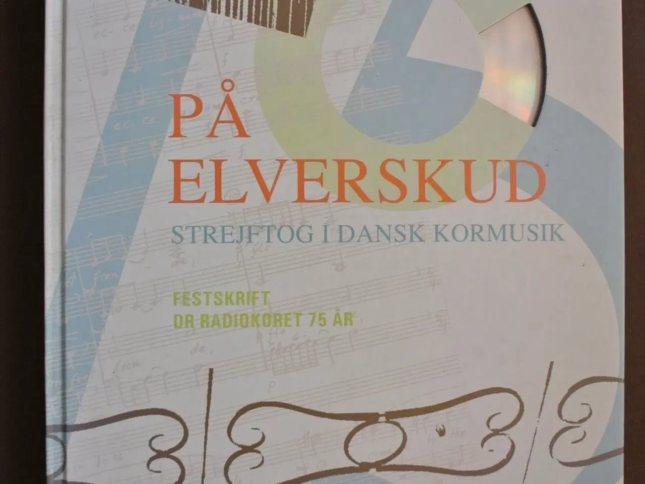 Billede 1 - på elverskud - strejftog i dansk kormusik inkl. cd