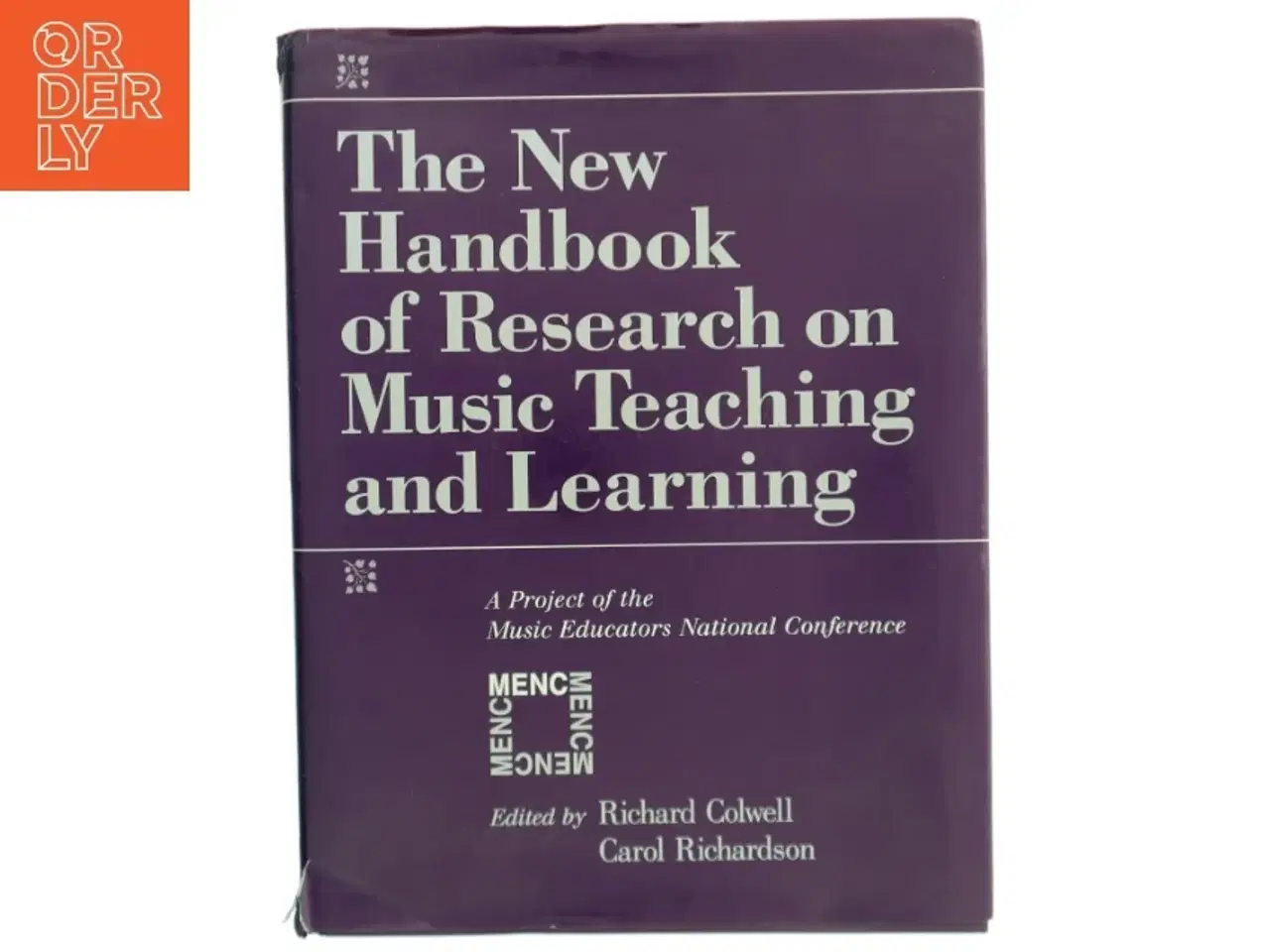 Billede 1 - The new handbook of research on music teaching and learning : a project of the Music Educators National Conference (Bog)