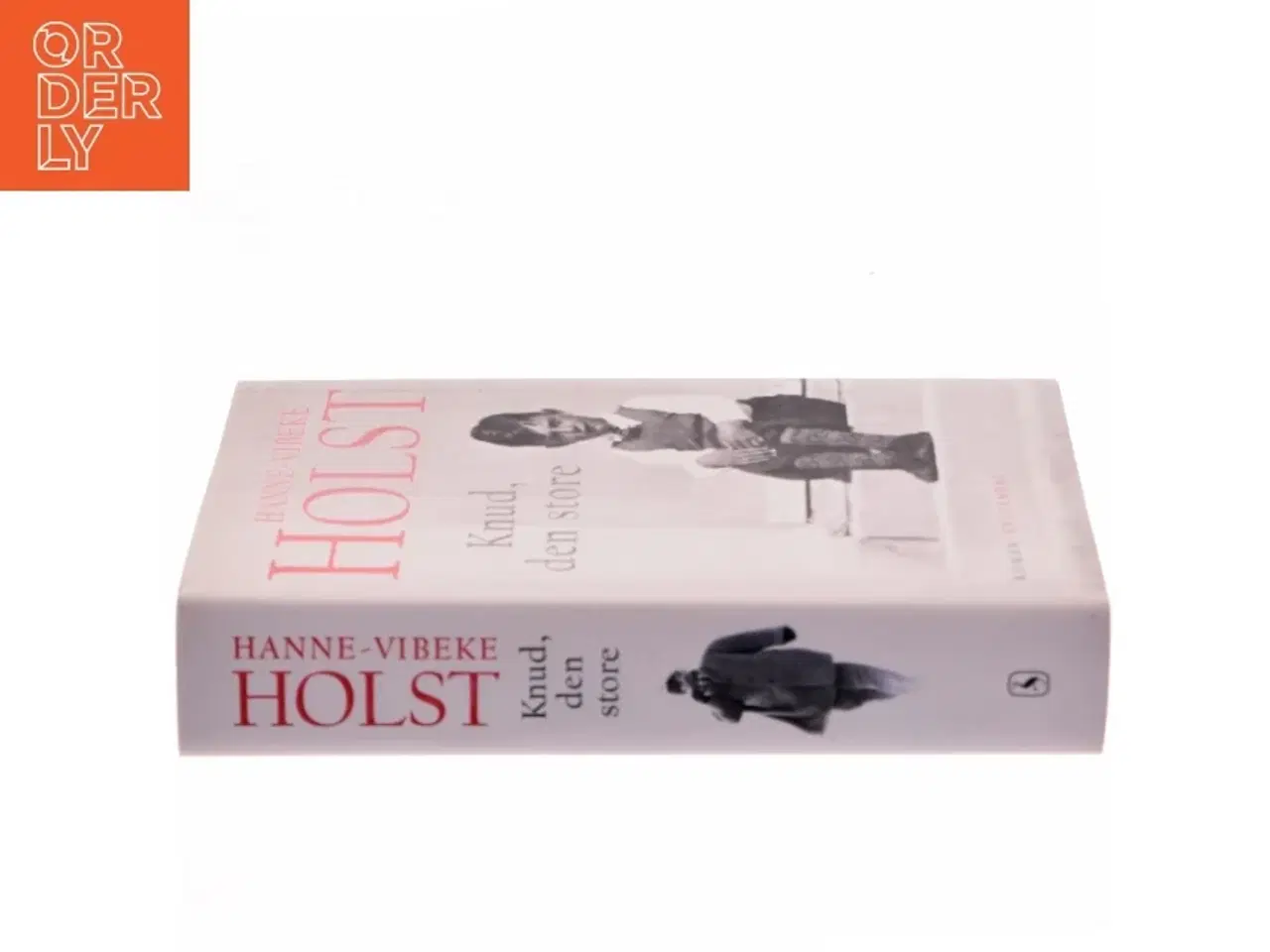 Billede 3 - Knud, den store : roman af Hanne-Vibeke Holst (Bog)