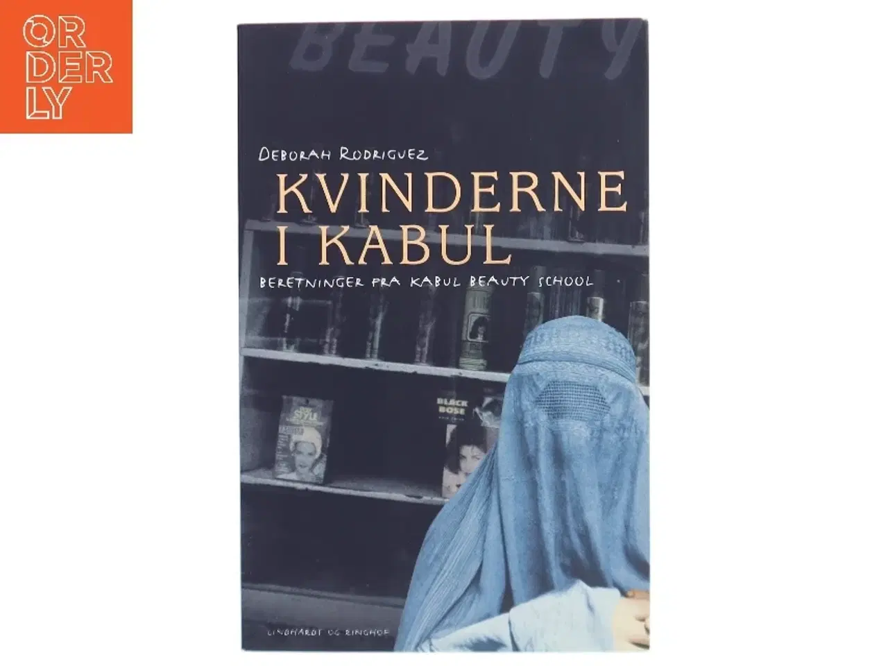 Billede 1 - Kvinderne i Kabul af Deborah Rodriguez, Kristin Ohlson (Bog)