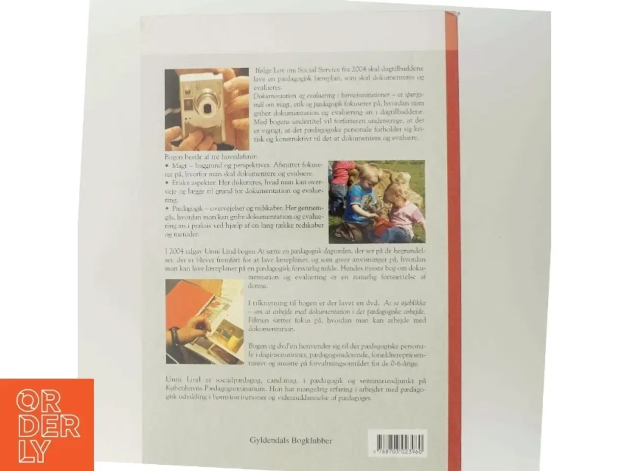 Billede 3 - Dokumentation og evaluering i børneinstitutioner : et spørgsmål om magt, etik og pædagogik af Unni Lind (Bog)