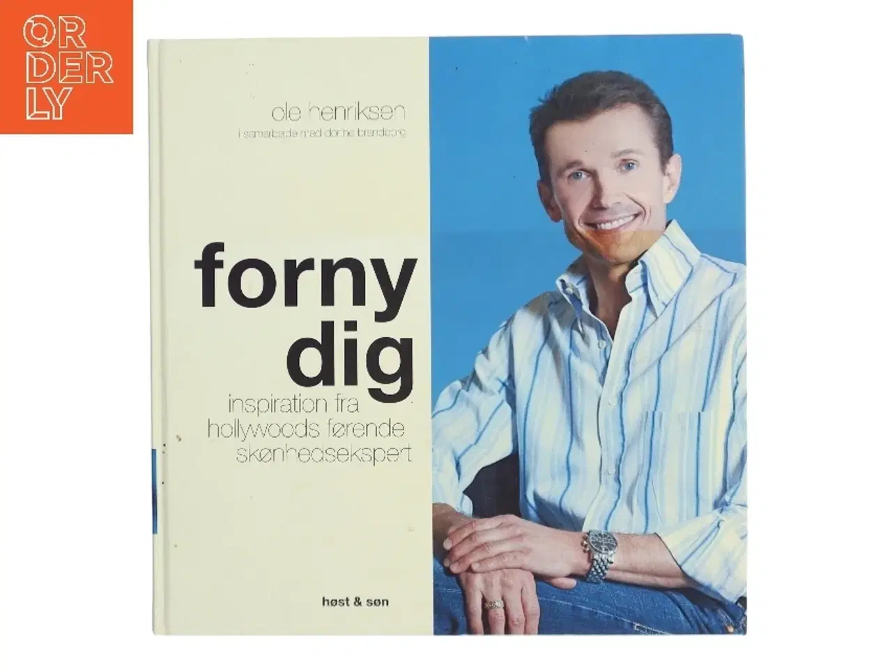 Billede 1 - Forny dig : inspiration fra Hollywoods nr. 1 skønhedsekspert (Bog)