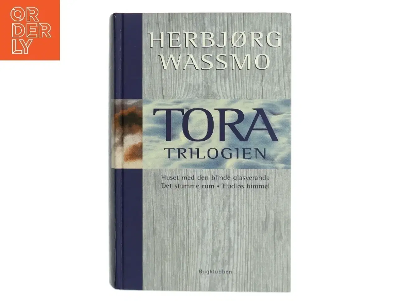 Billede 1 - Tora trilogien af Herbjørg Wassmo (Bog)