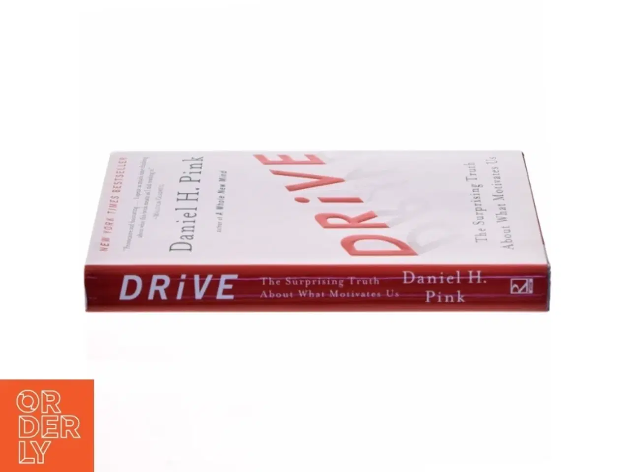 Billede 2 - Drive : the surprising truth about what motivates us af Daniel H. Pink (Bog)