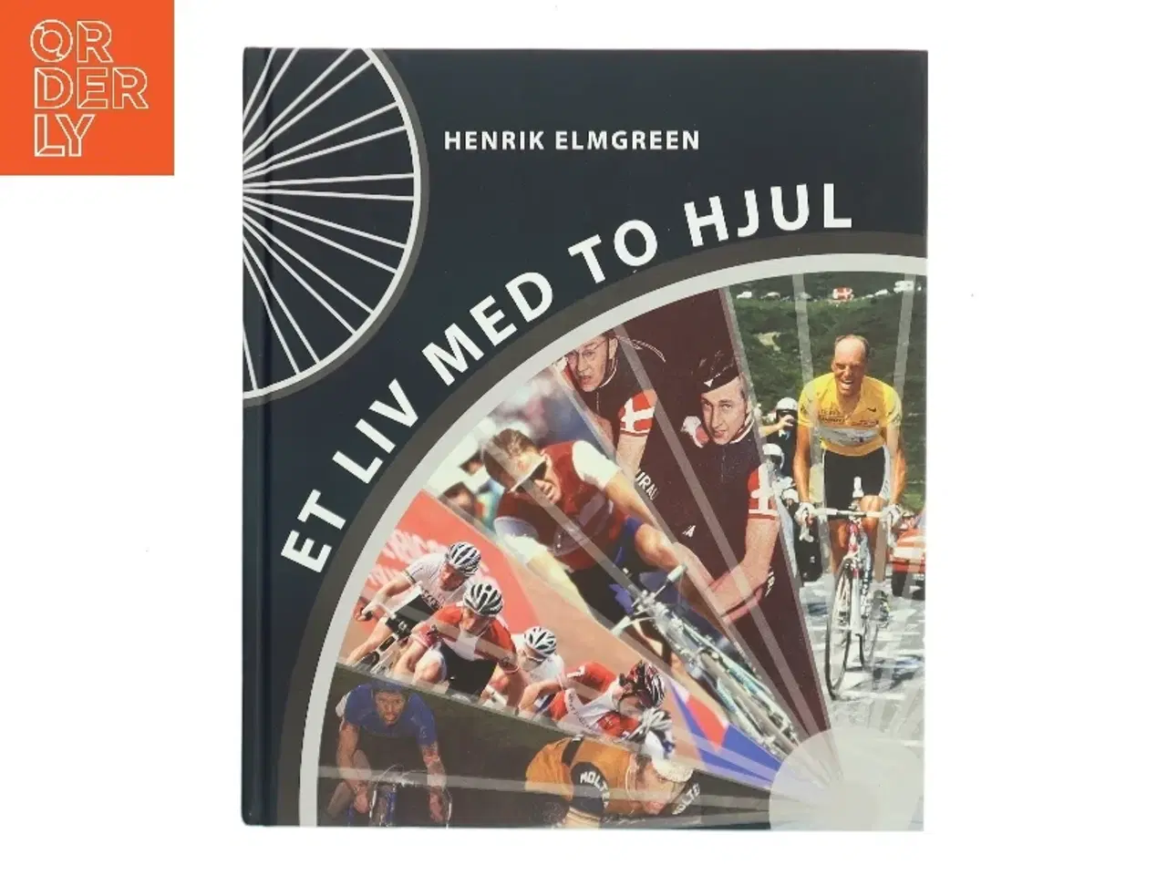Billede 1 - Et liv med to hjul af Henrik Elmgreen (Bog)