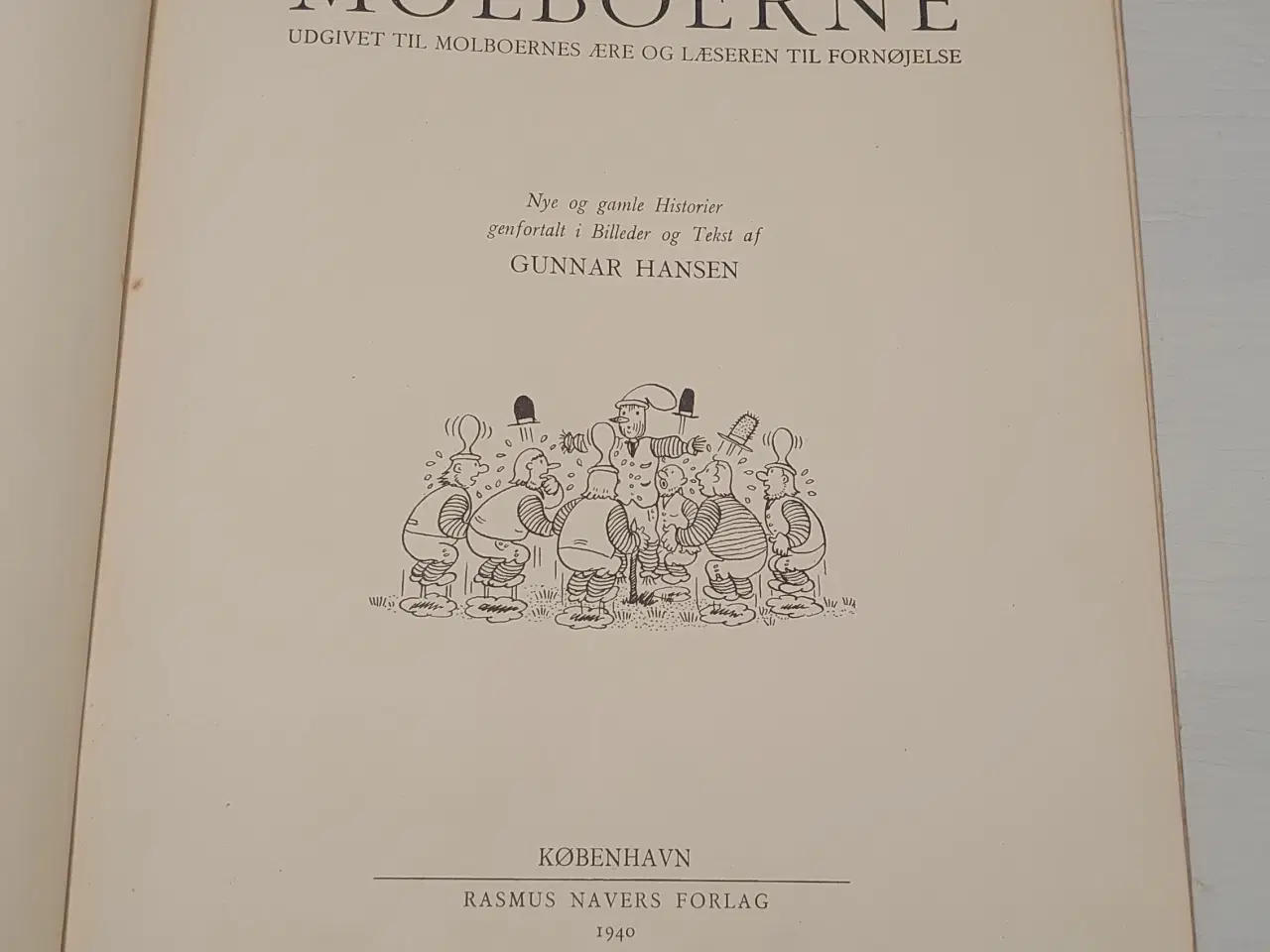Billede 4 - Gunnar Hansen:Molboerne.Sjælden 1.udgave,nr 1 1940