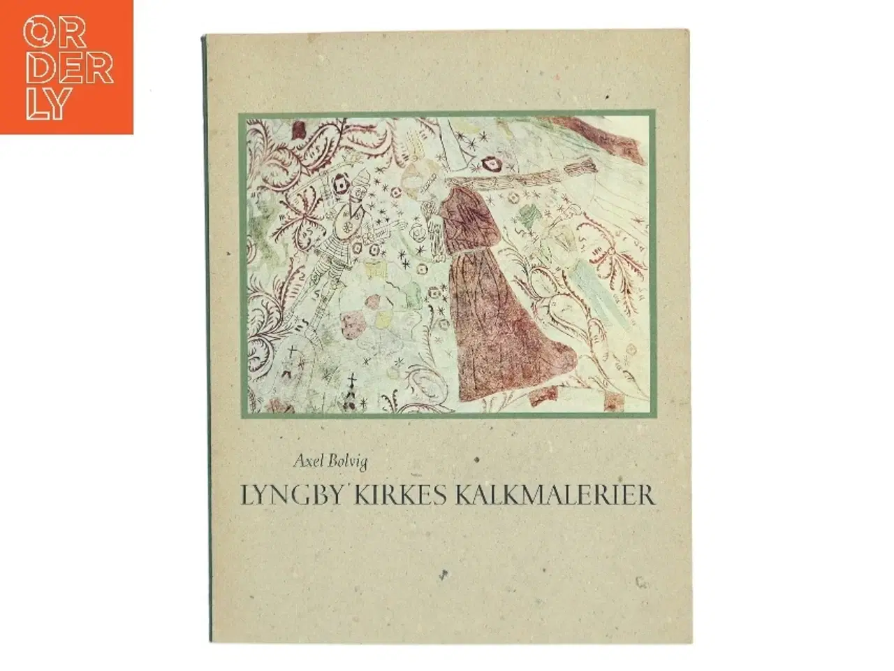 Billede 1 - Lyngby Kirkes Kalkmalerier af Axel Bolvig (Bog)
