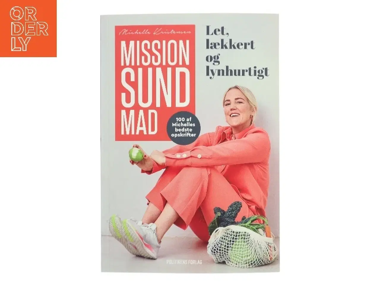 Billede 1 - Mission Sund Mad af Michelle Kristensen fra Politikens Forlag af Michelle Kristensen (Bog)