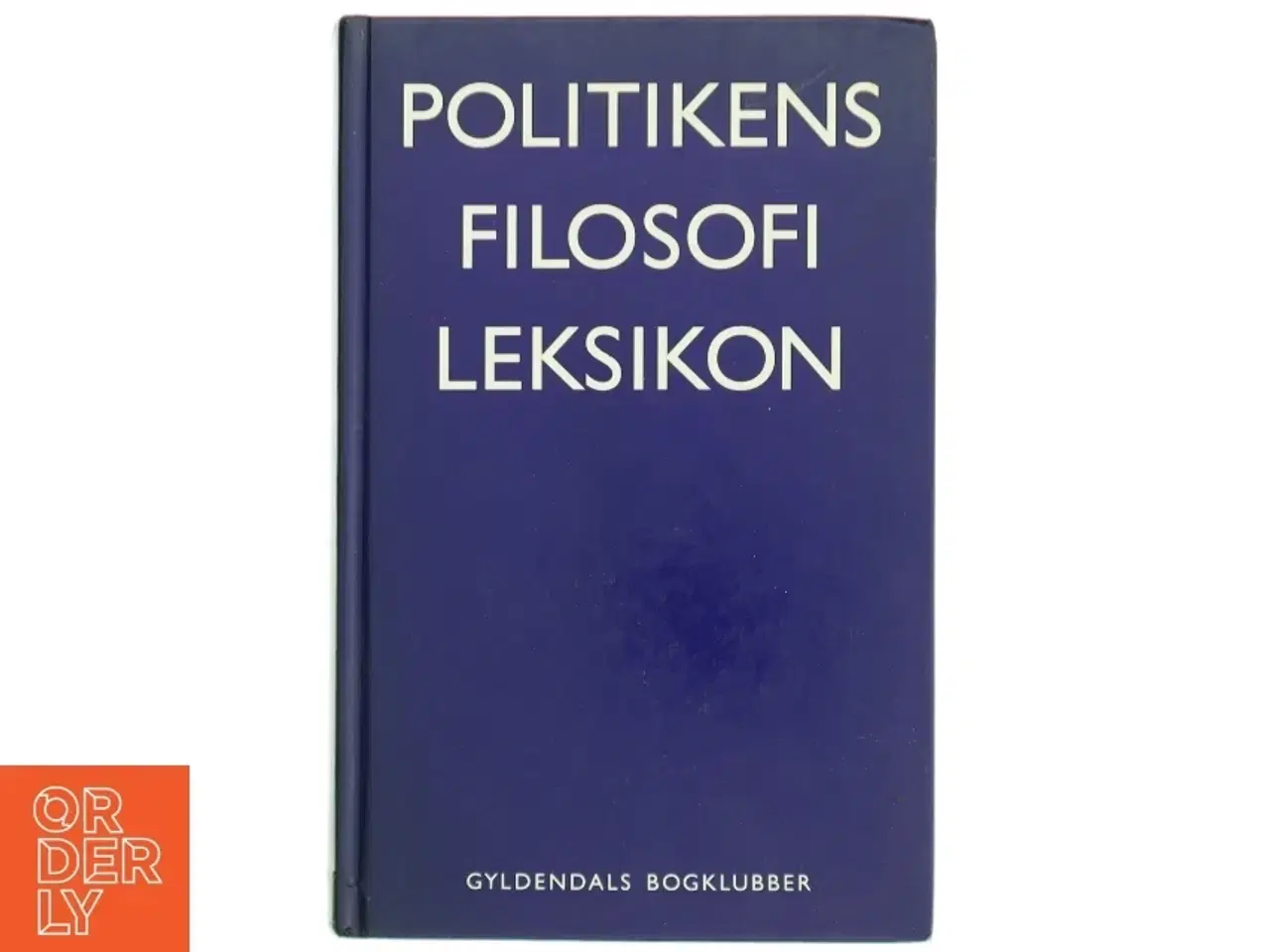 Billede 1 - Politikens filosofi leksikon af Arne Grøn (Bog)