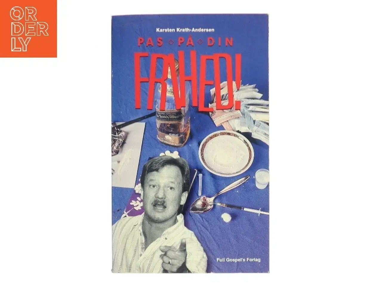 Billede 1 - Pas på din frihed! af Karsten Krath-Andersen (Bog)