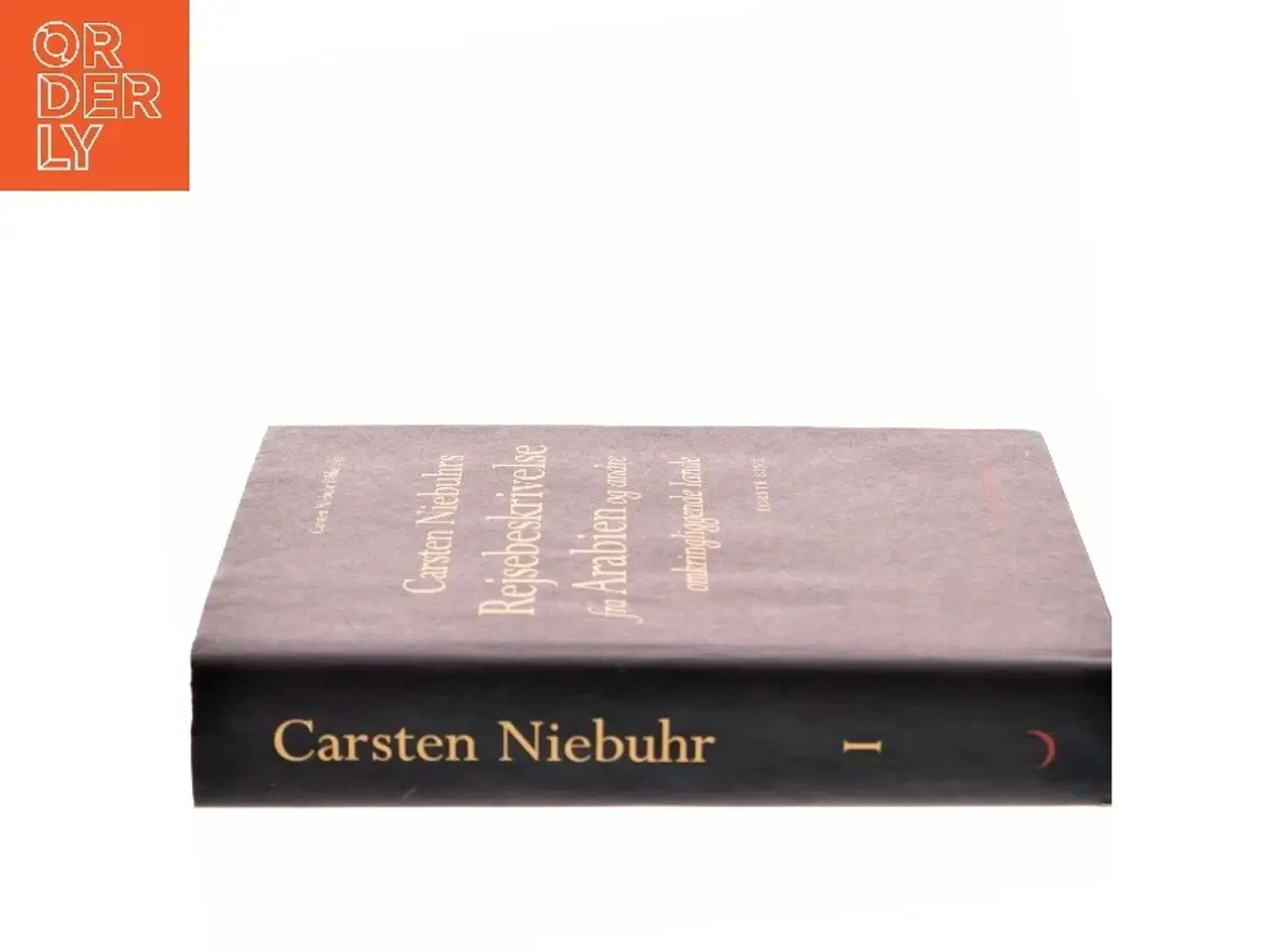 Billede 2 - Rejsebeskrivelse fra Arabien og andre omkringliggende lande af Carsten Niebuhr (Bog)