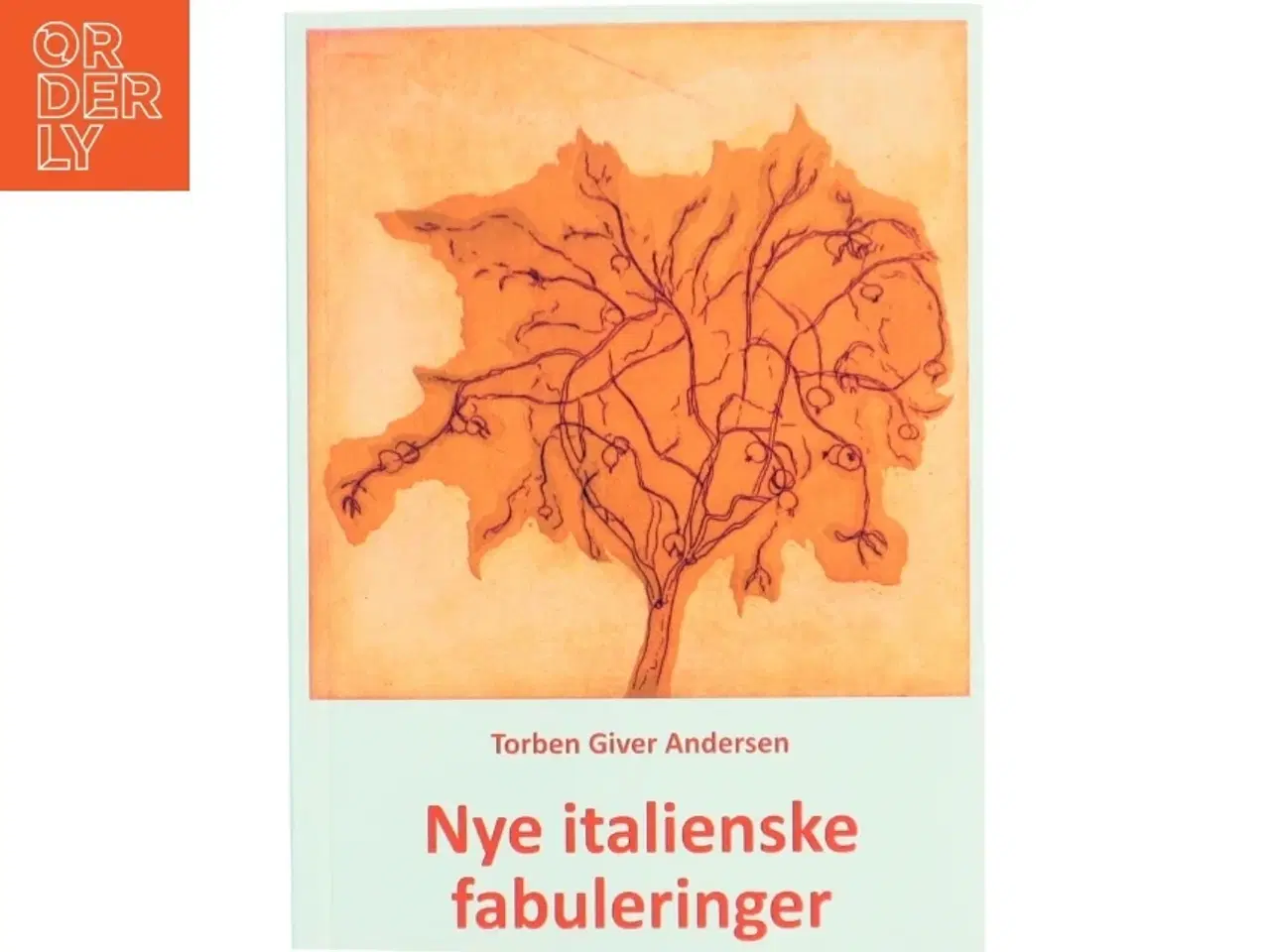 Billede 1 - Nye italienske fabuleringer af Torben Giver Andersen (Bog)