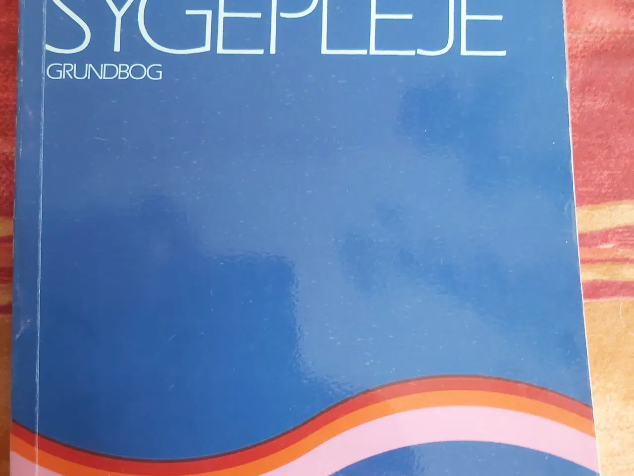 Billede 1 - Psykiatrisk sygepleje, grundbog