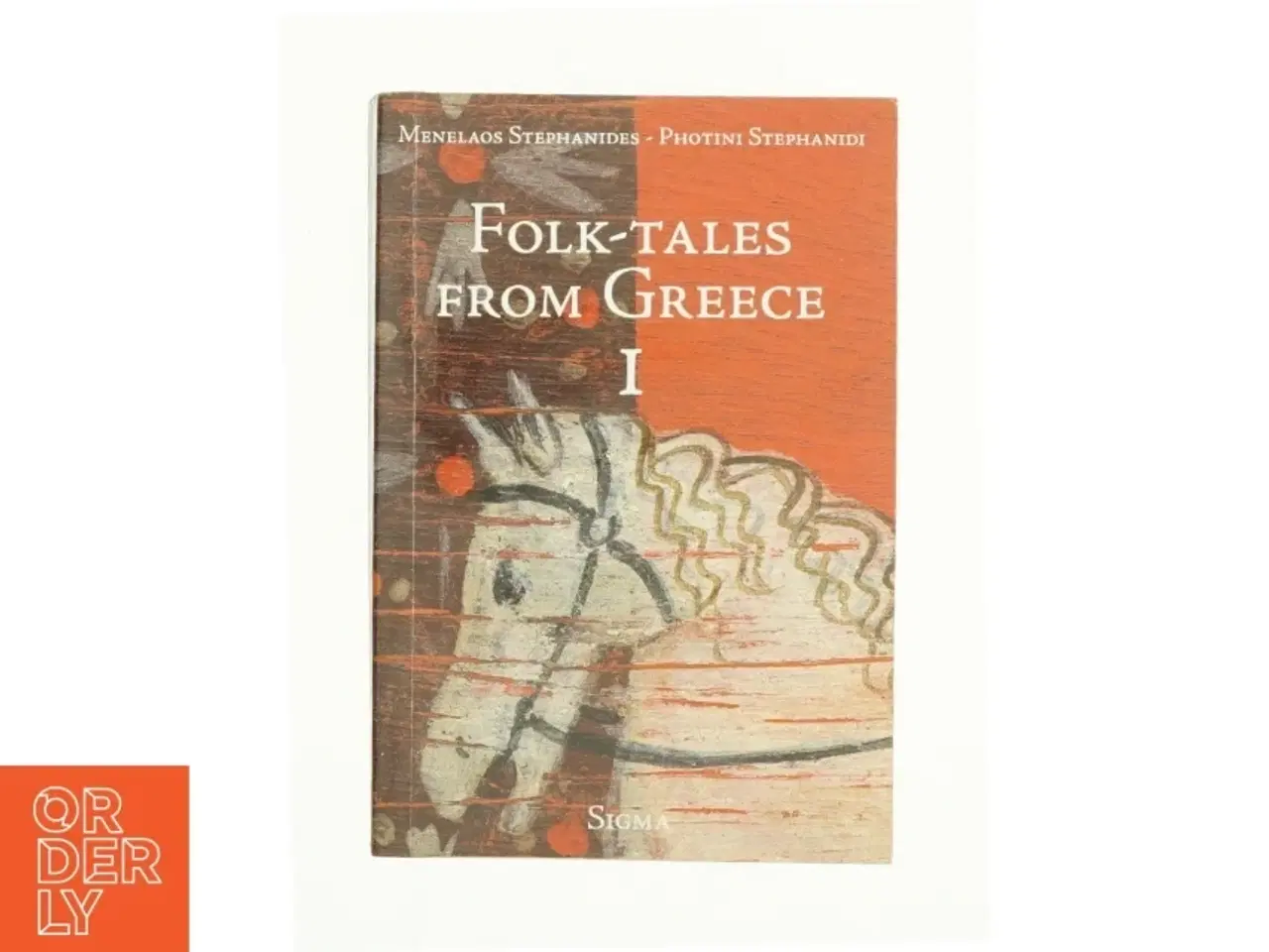 Billede 1 - Folk Tales from Greece (Bk. 1) af Menelaos Stephanides (Bog)