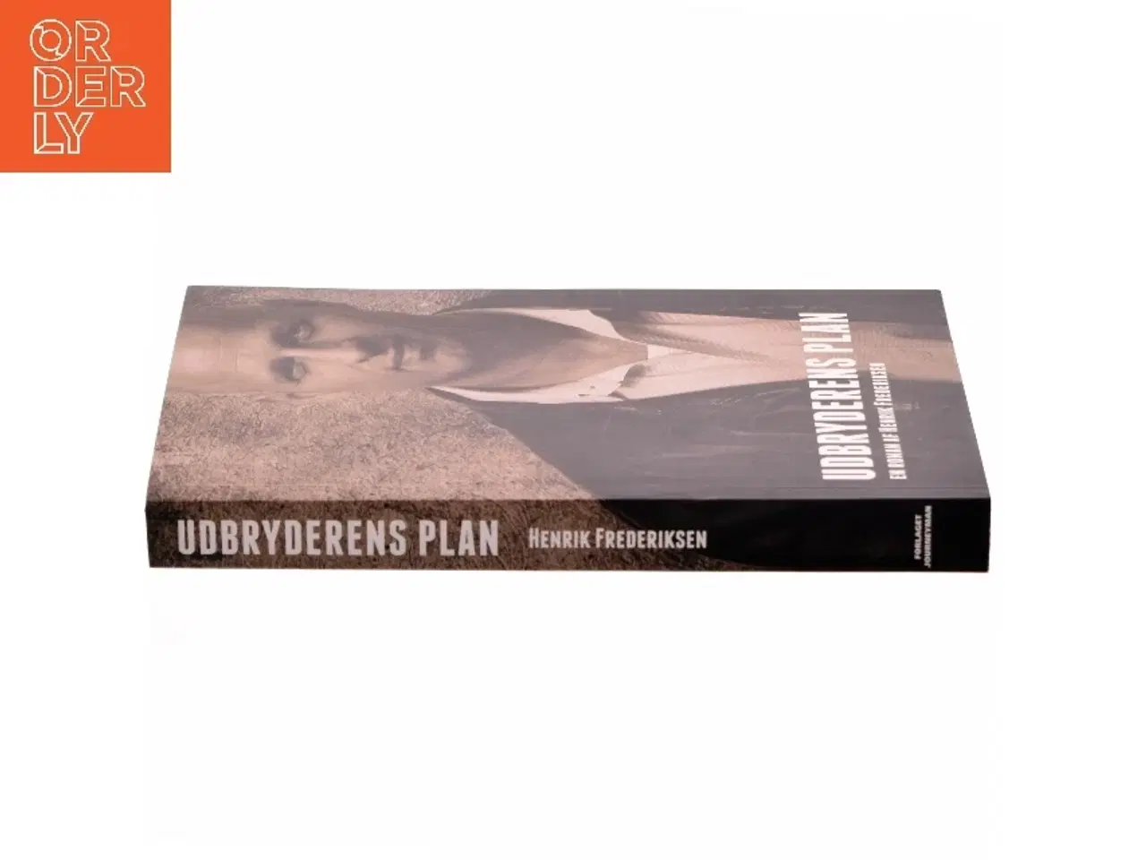 Billede 2 - Udbryderens plan af Henrik Frederiksen (f. 1965) (Bog)