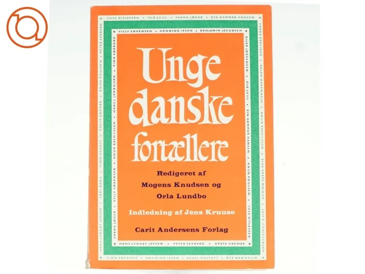 Billede 1 - Unge danske fortællere af Mogens Knudsen og Orla Lundbo (bog)