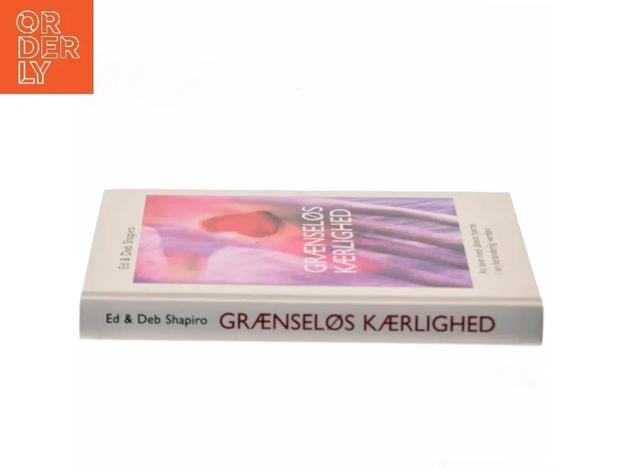 Billede 2 - Grænseløs Kærlighed af Ed & Deb Shapiro (Bog)