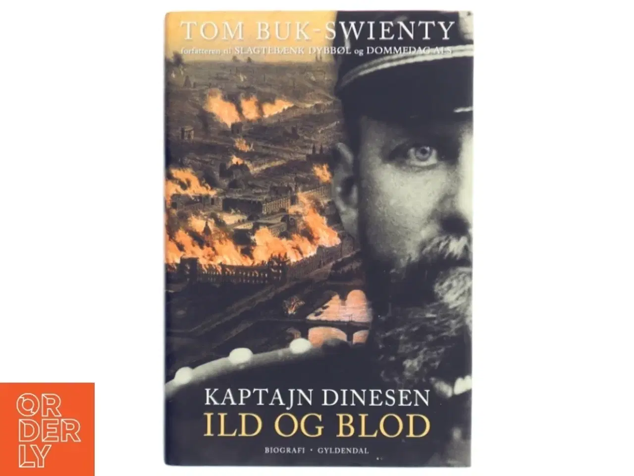 Billede 1 - Kaptajn Dinesen. Bind 1, Ild og blod af Tom Buk-Swienty (Bog)