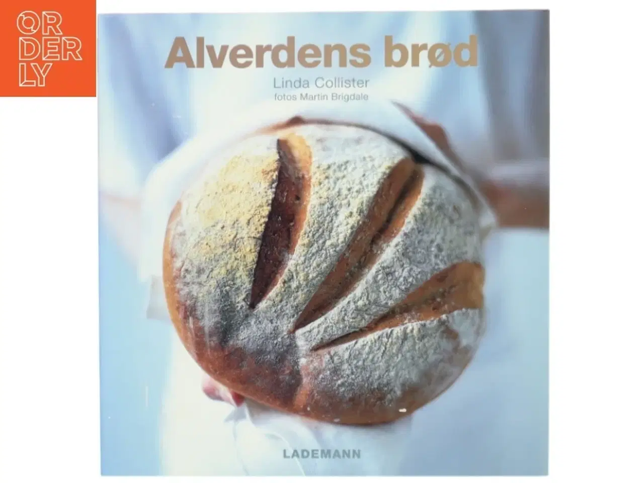 Billede 1 - Alverdens brød af Linda Collister (Bog)