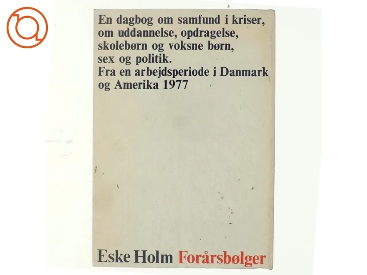 Billede 3 - Forårsbølger af Eske Holm(bog)
