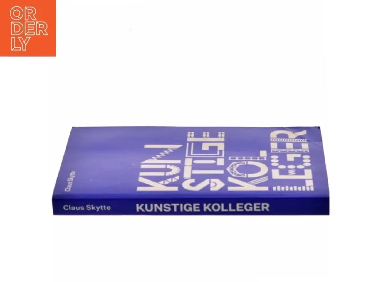 Billede 2 - Kunstige kolleger af Claus Skytte (Bog)