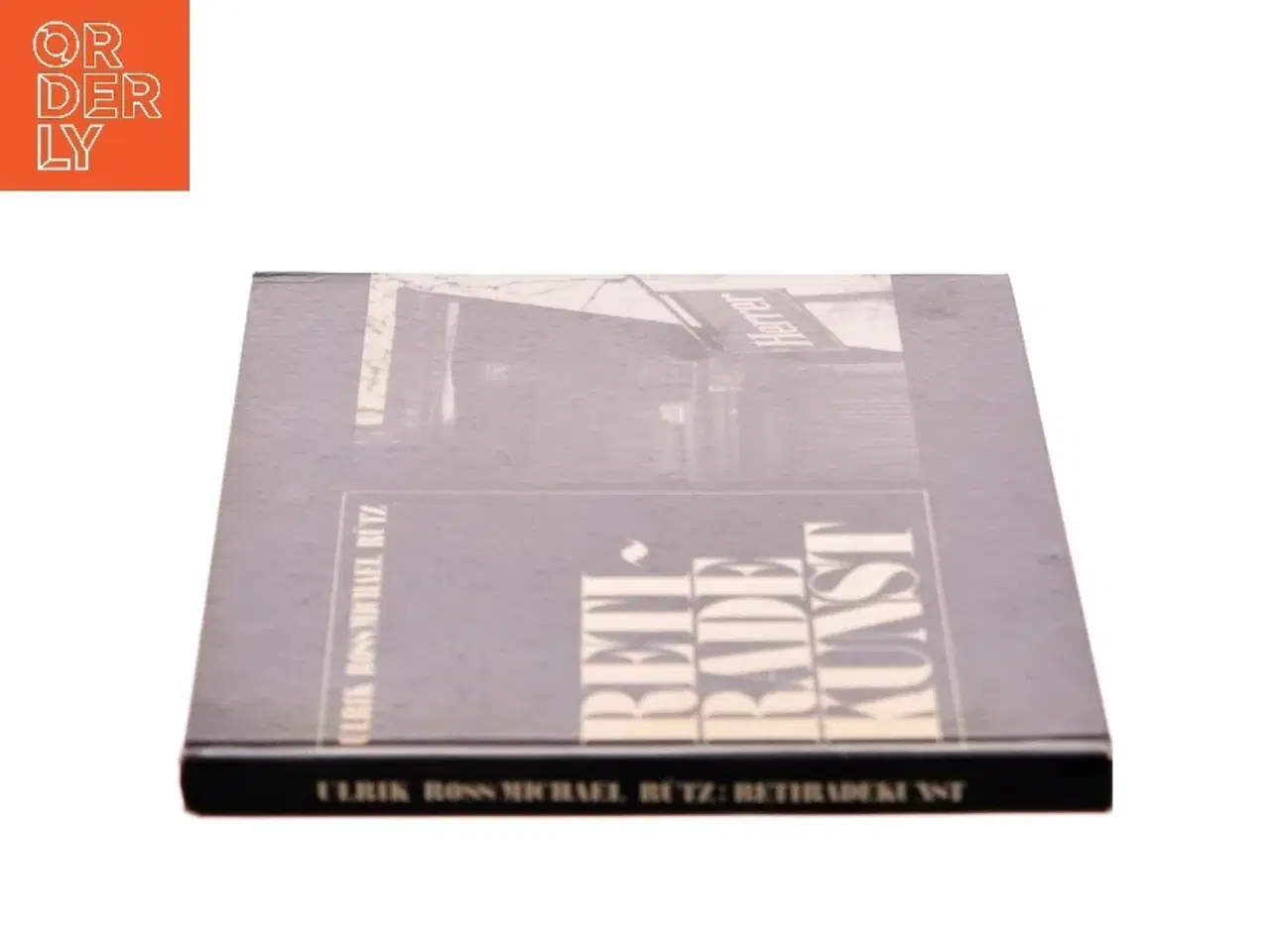 Billede 2 - Retiradekunst bog af Ulrik Ross og Michael Rütz fra Chr. Erichsens Forlag (Bog)