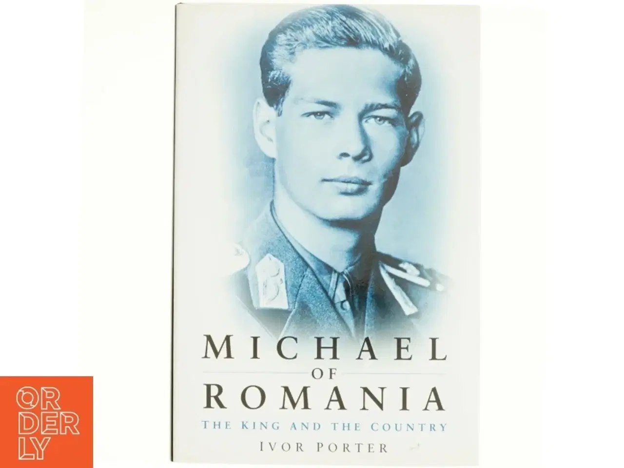 Billede 1 - Michael of Romania af Ivor Porter (Bog)