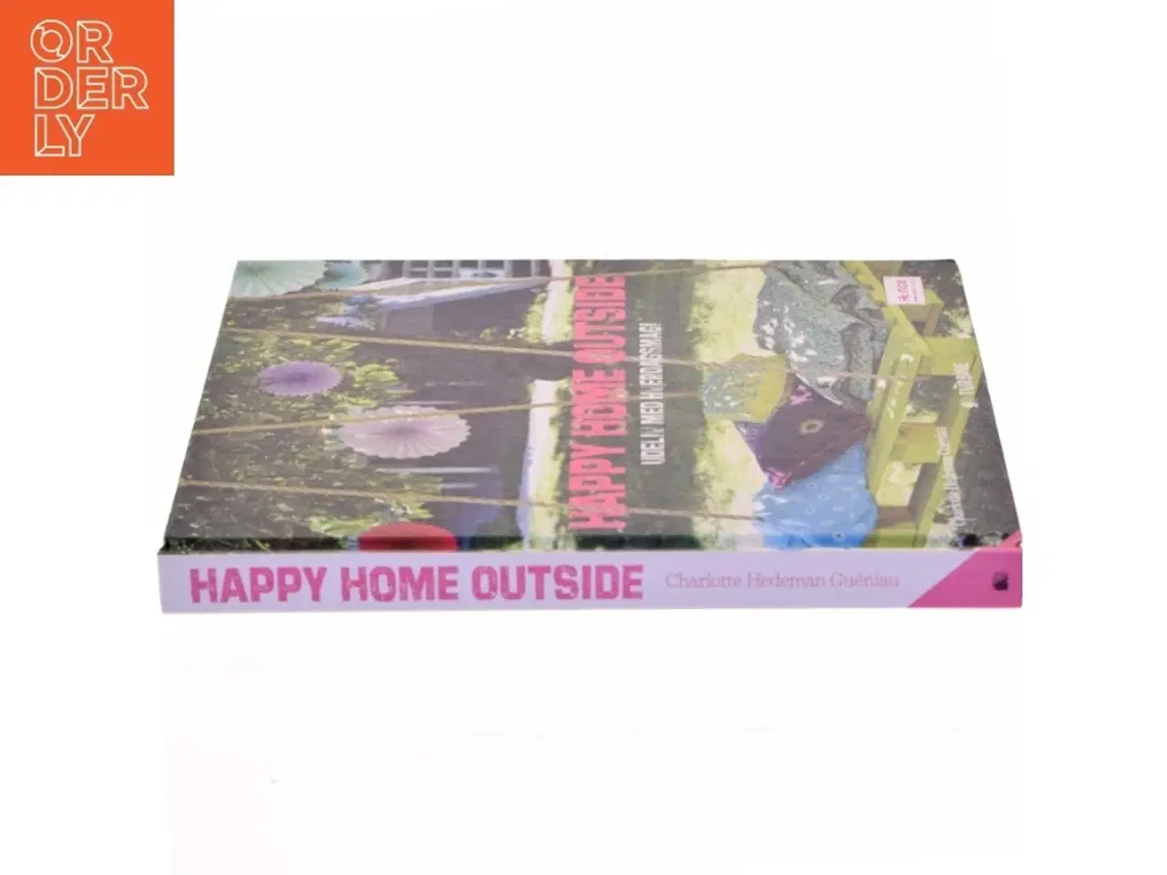 Billede 2 - Happy home outside : udeliv med hverdagsmagi af Charlotte Hedeman Guéniau (Bog)