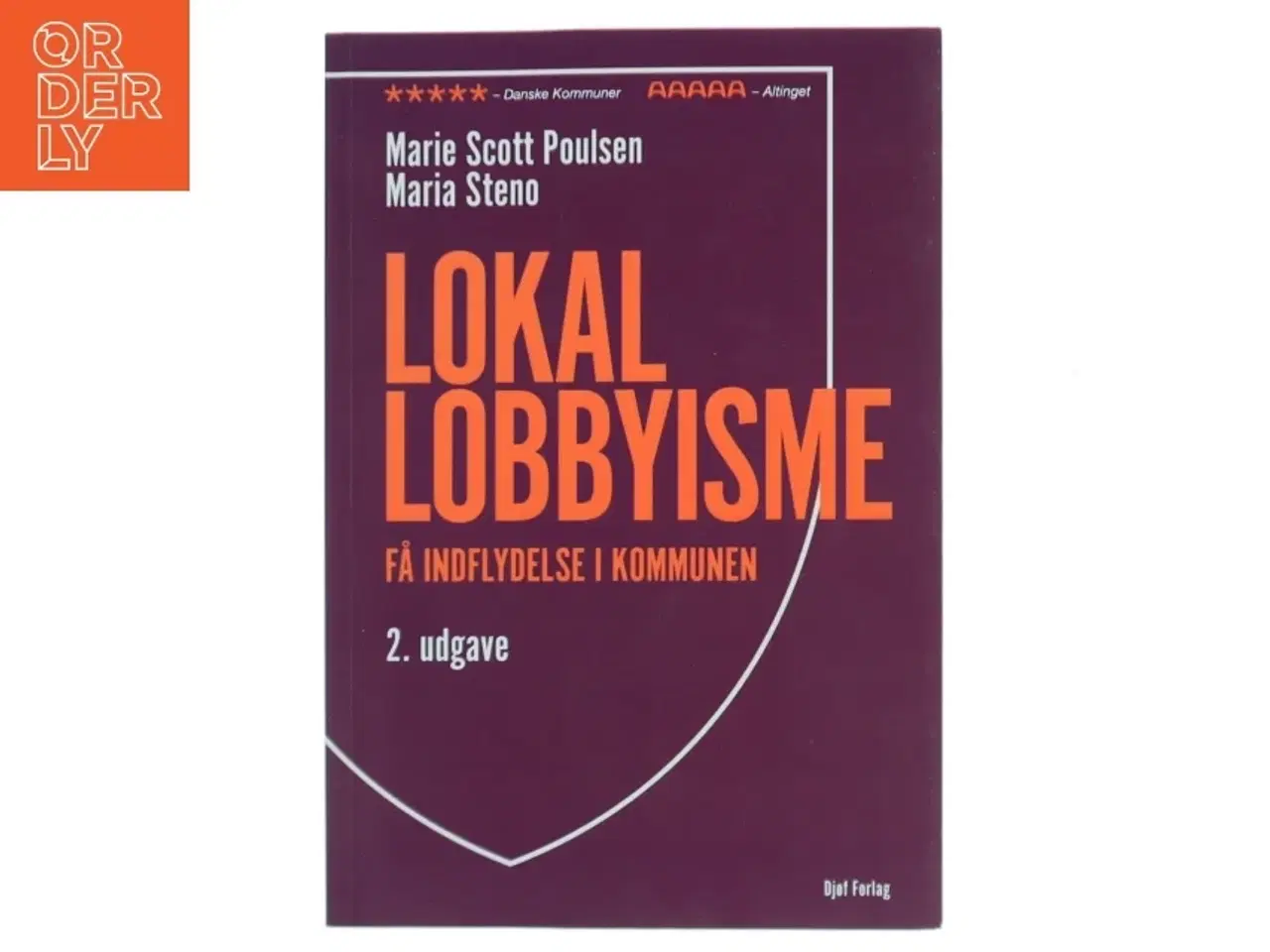 Billede 1 - Lokal lobbyisme : få indflydelse i kommunen af Maria Steno (Bog)