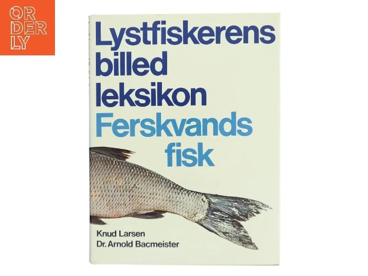 Billede 1 - Lystfiskerens billed leksikon af Knud Larsen (Bog)