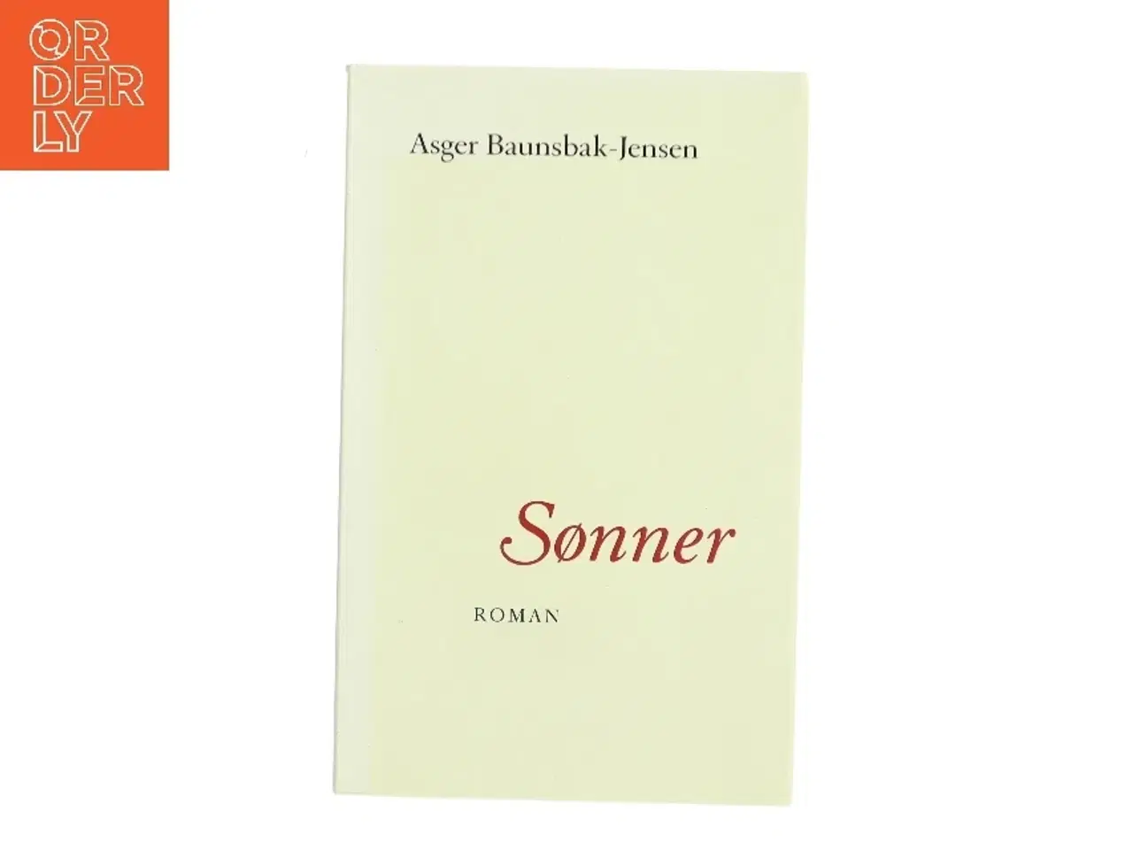 Billede 1 - Sønner : roman af Asger Baunsbak-Jensen (Bog)