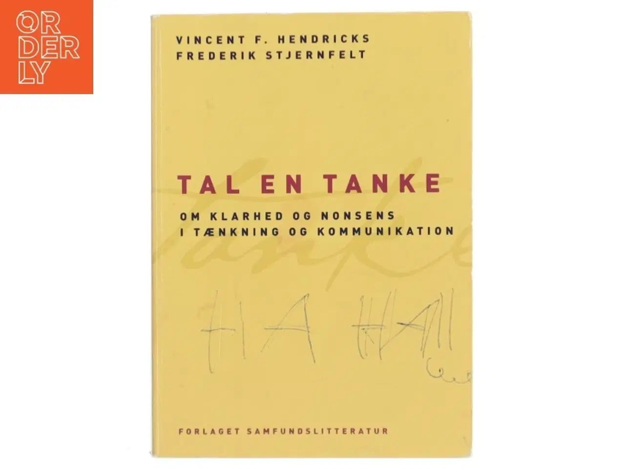 Billede 1 - Tal en tanke : om klarhed og nonsens i tænkning og kommunikation (Bog)