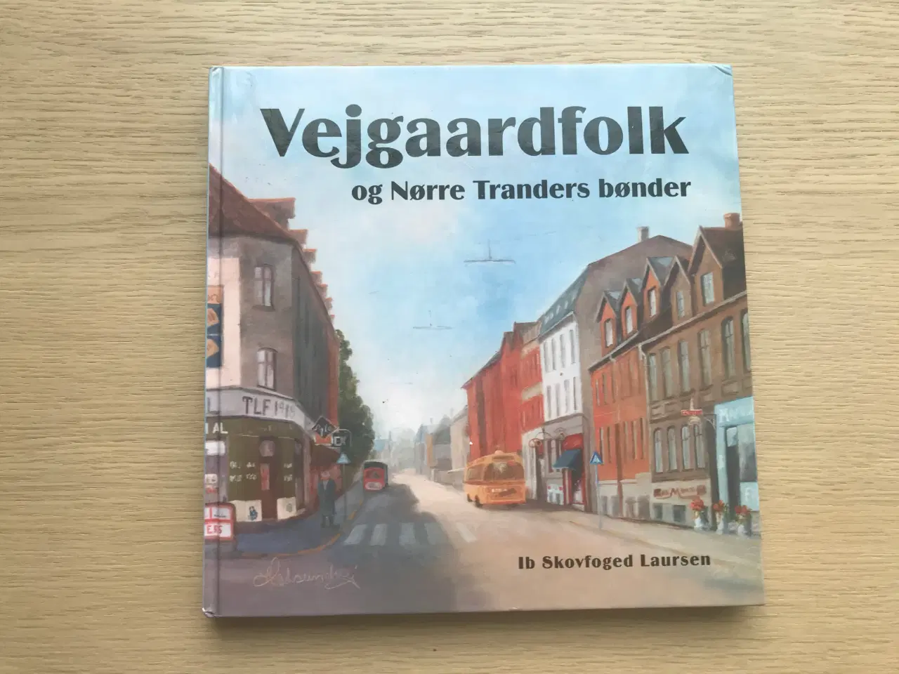 Billede 1 - Vejgaardfolk og Nørre Tranders bønder