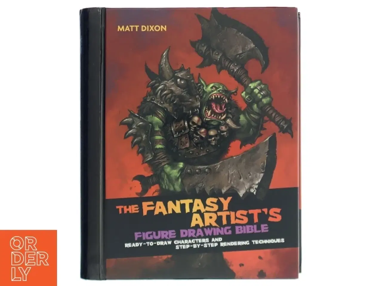 Billede 1 - The Fantasy Artist&#39;s Figure Drawing Bible af Matt Dixon (Bog)